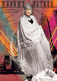 Madame Arthur. Madame Arthur.